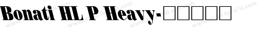 Bonati HL P Heavy字体转换
